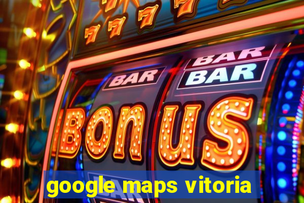 google maps vitoria